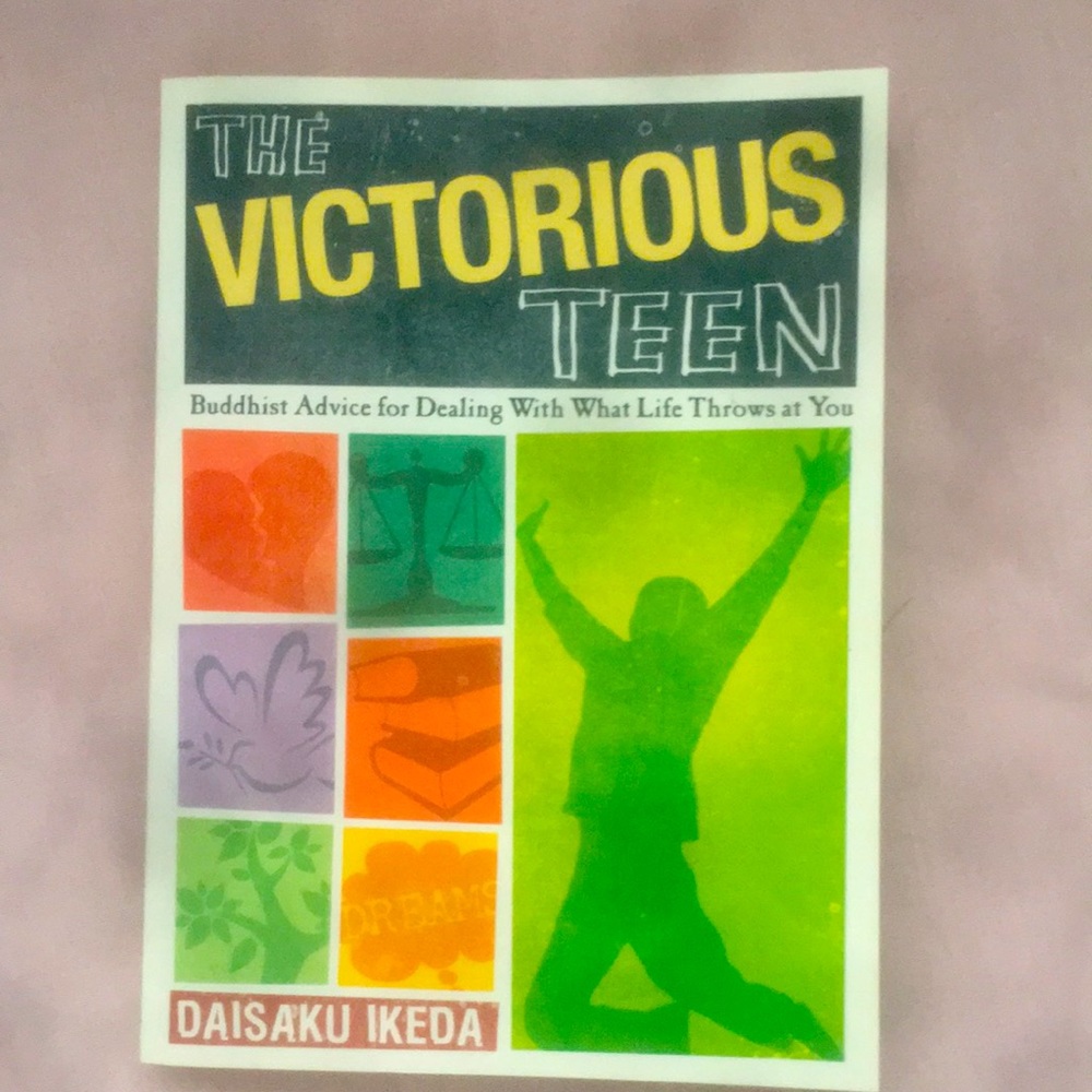 The Victorious Teen by DAISAKU IKEDA/Advice with what life throws at you